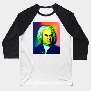 Johann Sebastian Bach Colourful Portrait | Johann Sebastian Bach Artwork 6 Baseball T-Shirt